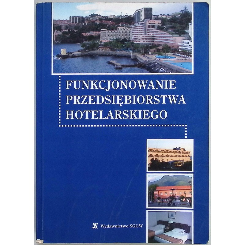 Funkcjonowanie przedsiębiorstwa hotelarskiego