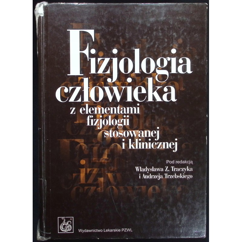 Fizjologia człowieka z elementami fizjologii stosowanej i klinicznej