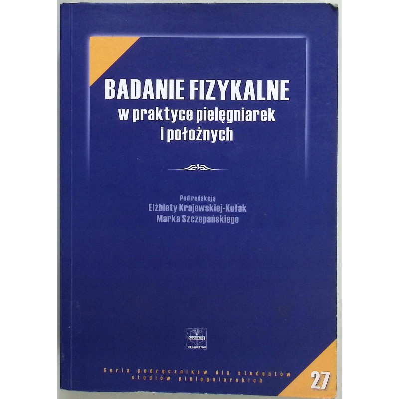 Badanie fizykalne w praktyce pielęgniarek i położnych