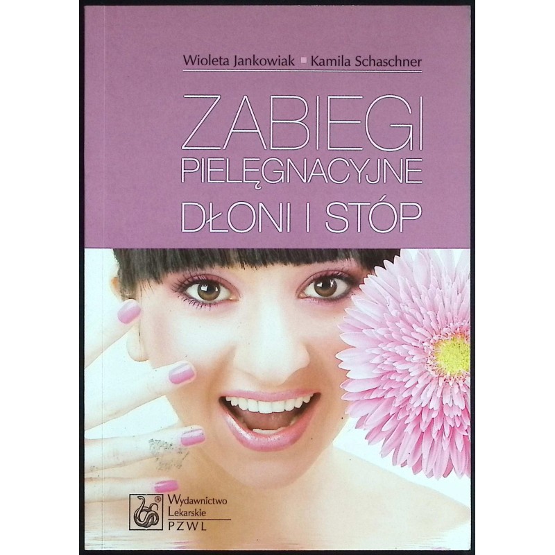 Zabiegi pielęgnacyjne dłoni i stóp Kamila Schaschner, Wioleta Jankowiak