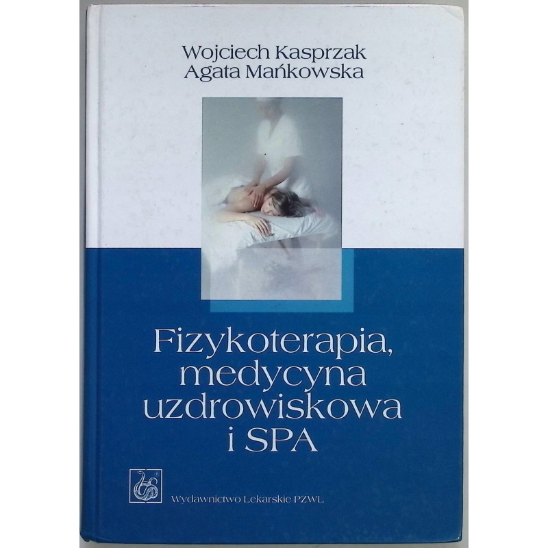 Fizykoterapia, medycyna uzdrowiskowa i SPA