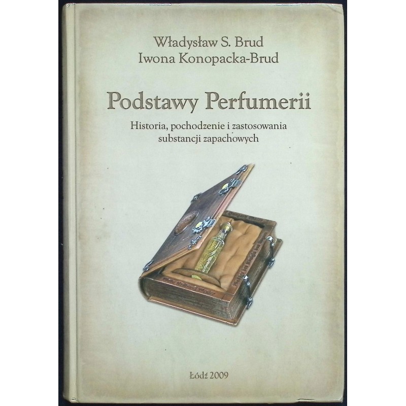 Podstawy Perfumerii Władysław Brud, Iwona Konopacka-Brud