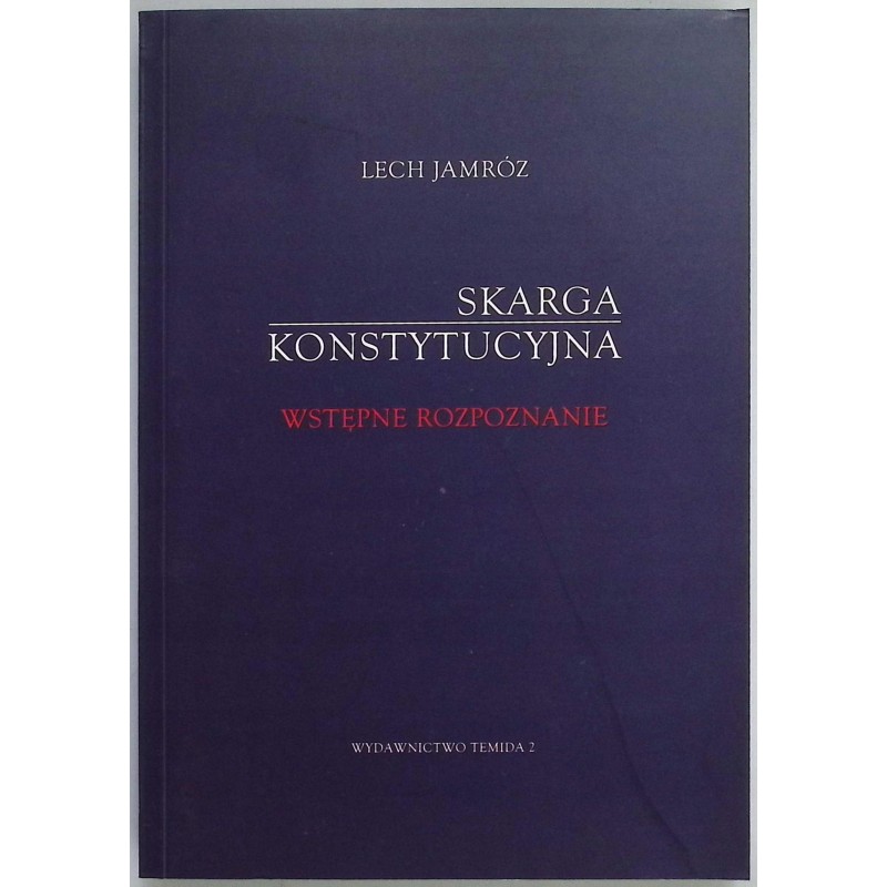 Skarga konstytucyjna Lech Jamróz