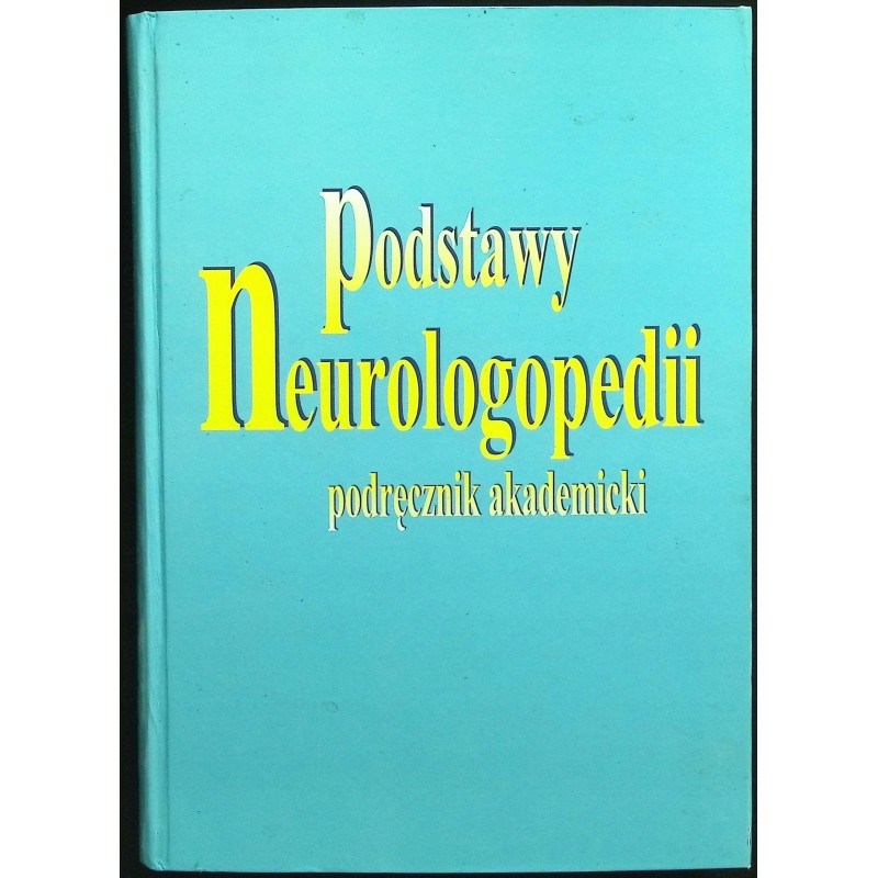 Podstawy neurologopedii podręcznik akademicki Tadeusz Gałgowski
