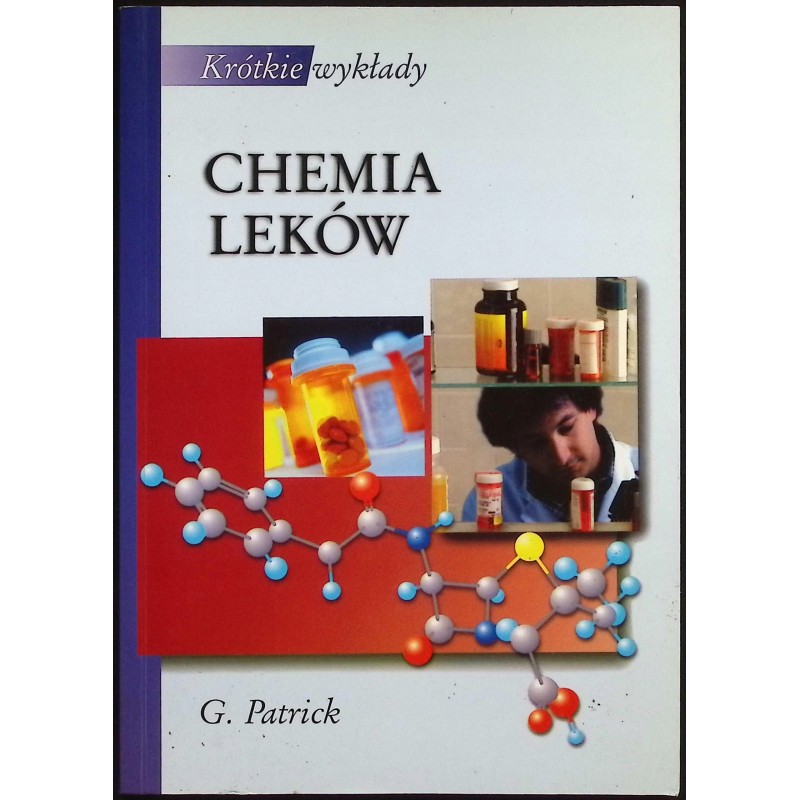 Krótkie wykłady Chemia leków Graham Patrick