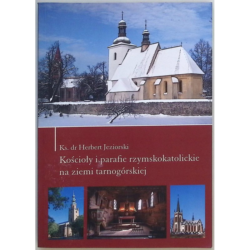 Kościoły i parafie rzymskokatolickie na ziemi tarnogórskiej