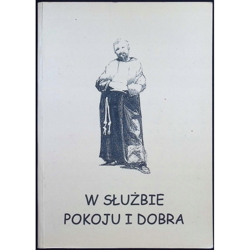 W służbie pokoju i dobra