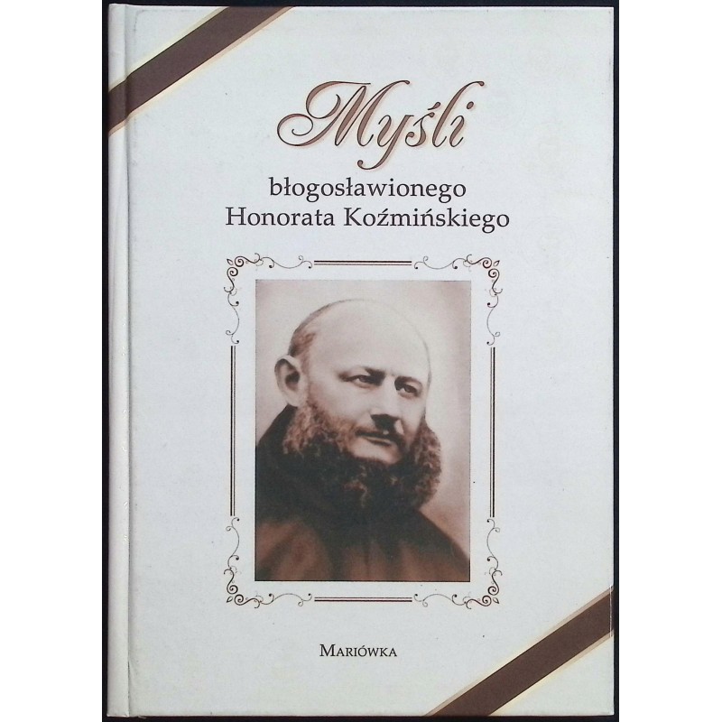 Myśli błogosławionego Honorata Koźmińskiego
