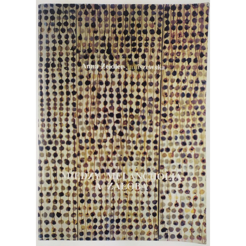 Między melancholią a żałobą A.Zeidler-Janiszewska
