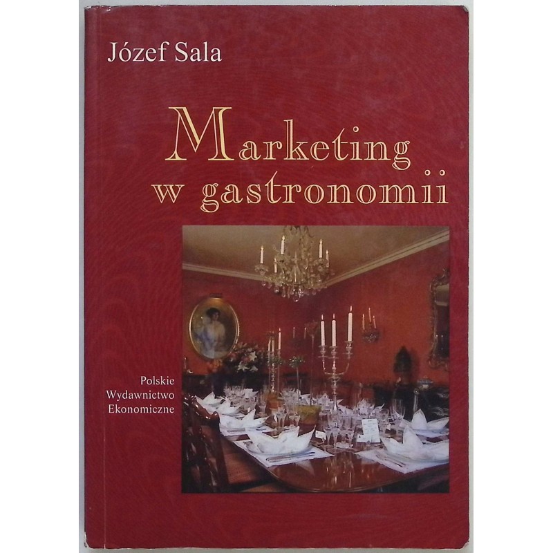 Marketing w gastronomii Józef Sala