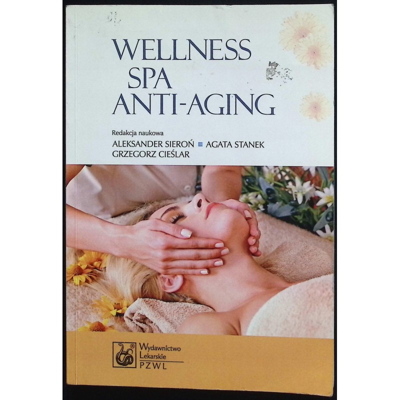 Wellness SPA i Anti-Aging Praca zbiorowa