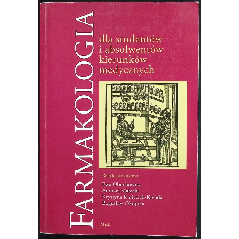 Farmakologia dla studentów i absolwentów kierunków medycznych