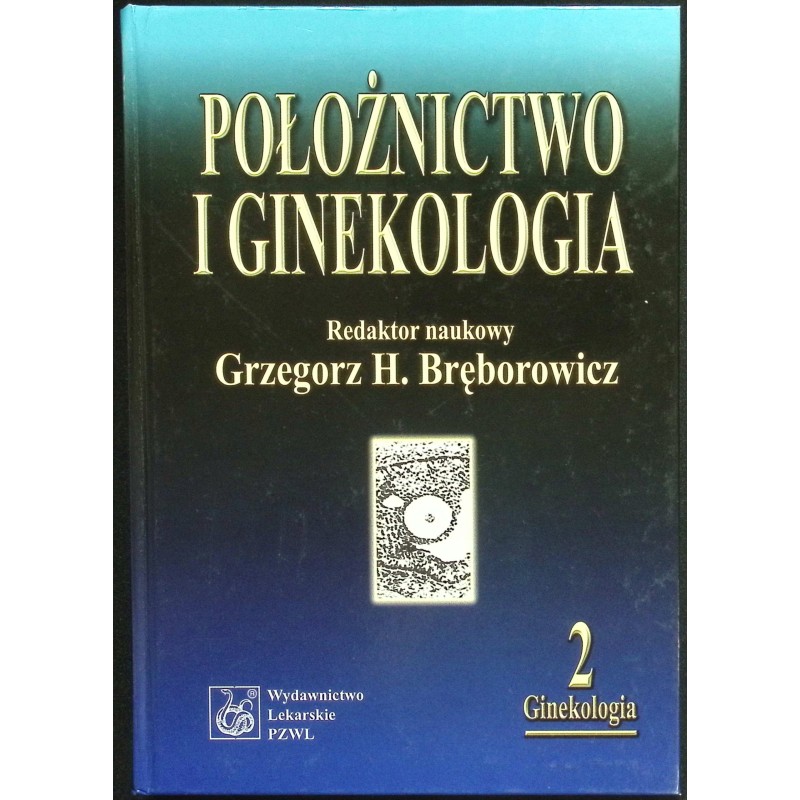 Położnictwo i ginekologia Tom 2 Bręborowiucz