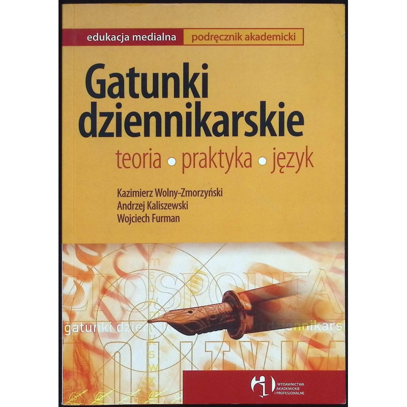 Gatunki dziennikarskie teoria, praktyka, język Andrzej Kaliszewski