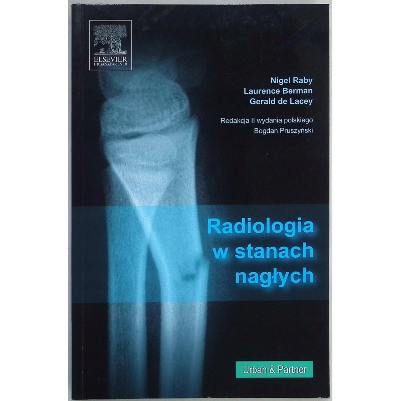 Radiologia w stanach nagłych Nigel Raby