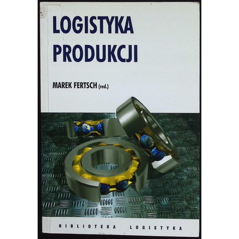 Logistyka produkcji Marek Fertsch