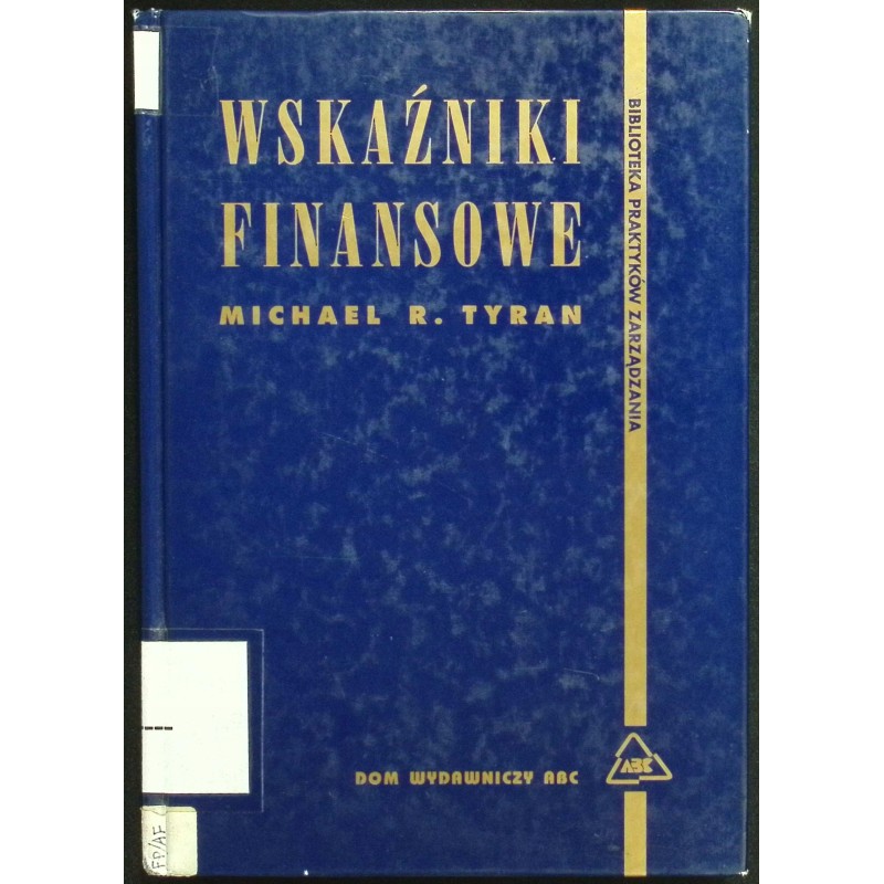 Wskaźniki finansowe Michael R. Tyran