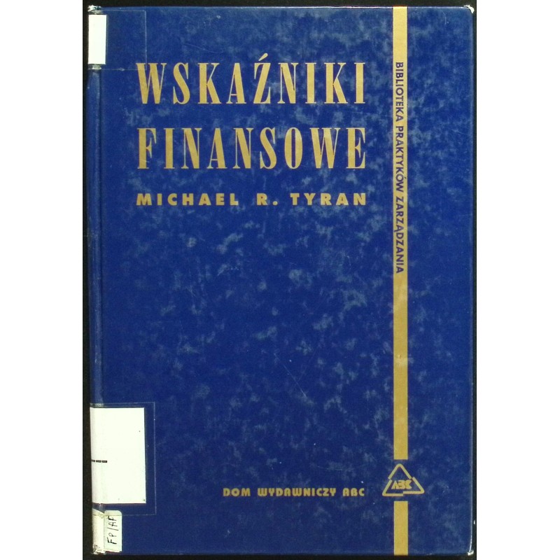 Wskaźniki finansowe Michael R. Tyran