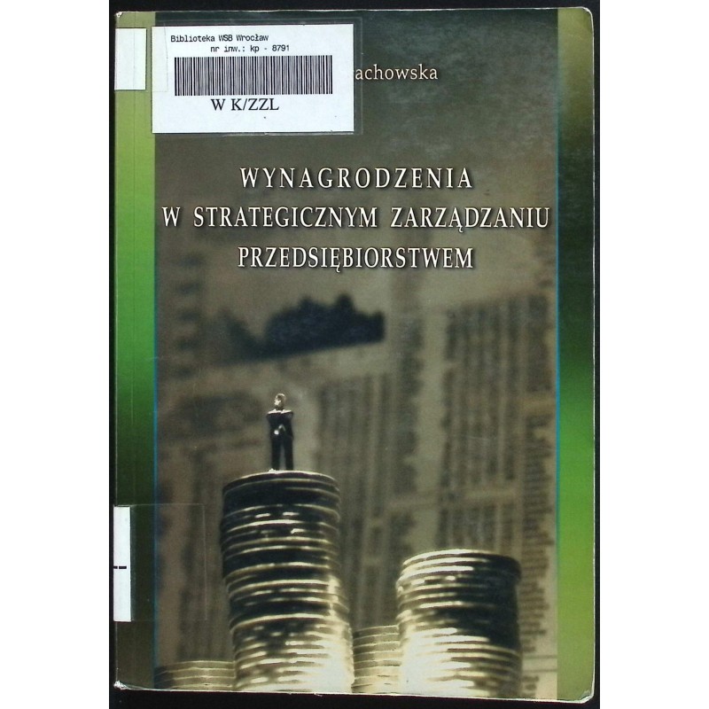 Wynagrodzenia w strategicznym zarzadzaniu przedsiębiorstwem