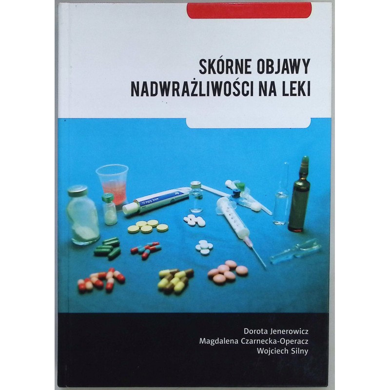 Skórne nadwrażliwości na leki D. Jenerowicz
