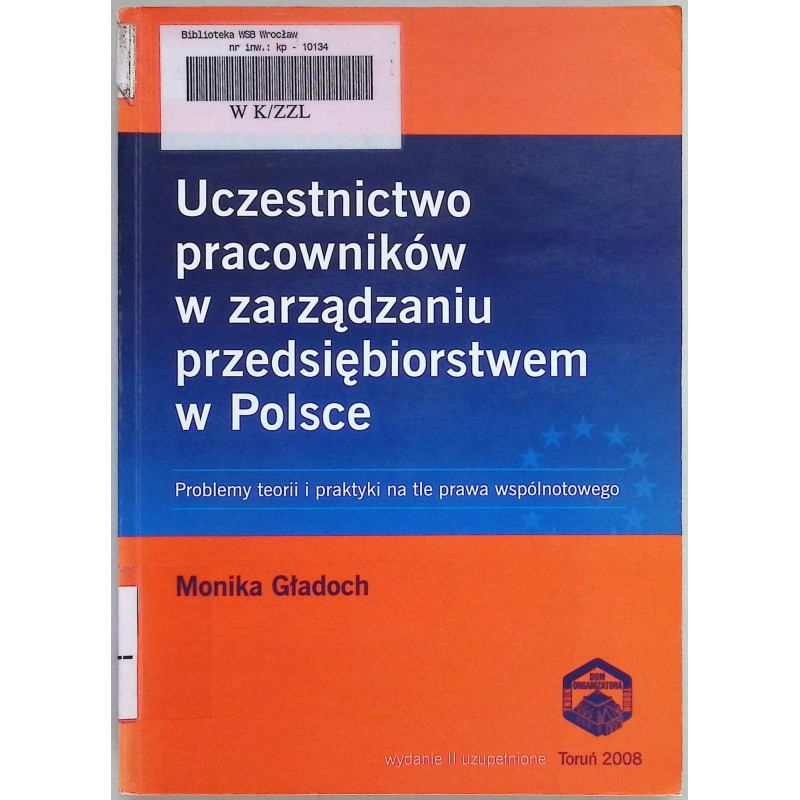Uczestnictwo pracowników w zarzadzaniu przedsiębiorstwem w Polsce