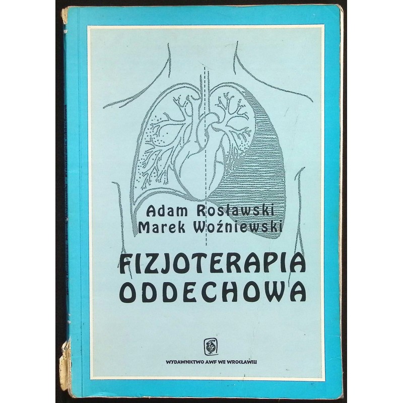 Fizjoterapia oddechowa Adam Rosławski, Marek Woźniewski