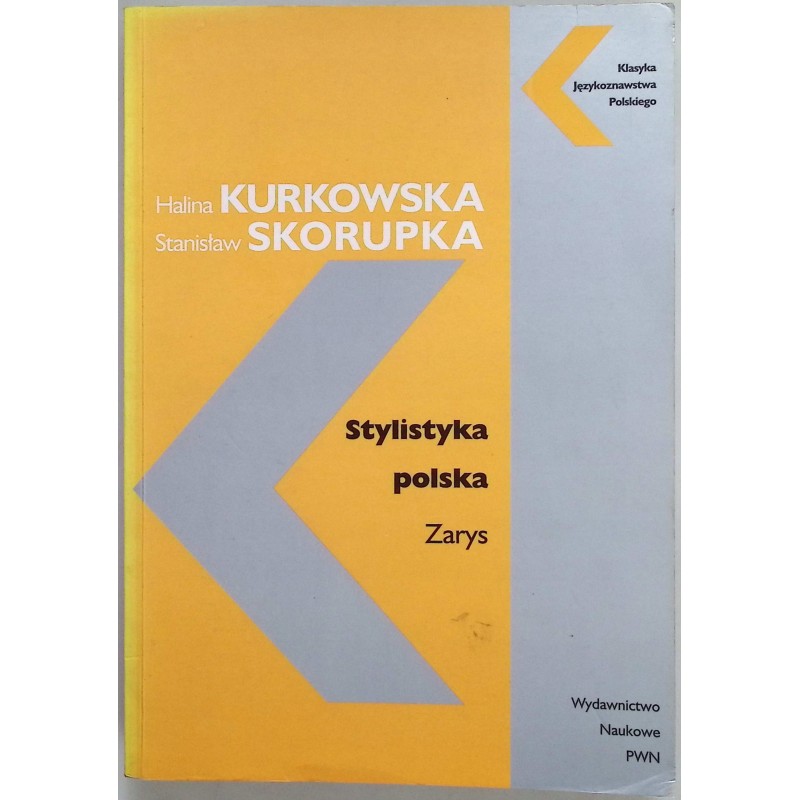 Stylistyka polska Zarys Halina Kurkowska