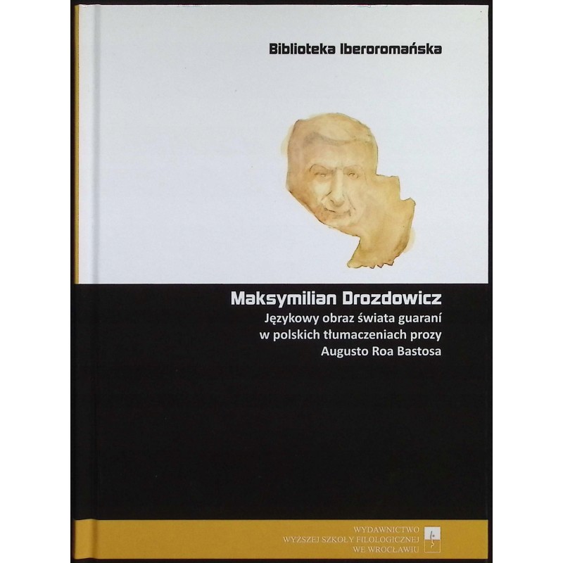 Językowy obraz świata guarani w polskich tłumaczeniach prozy