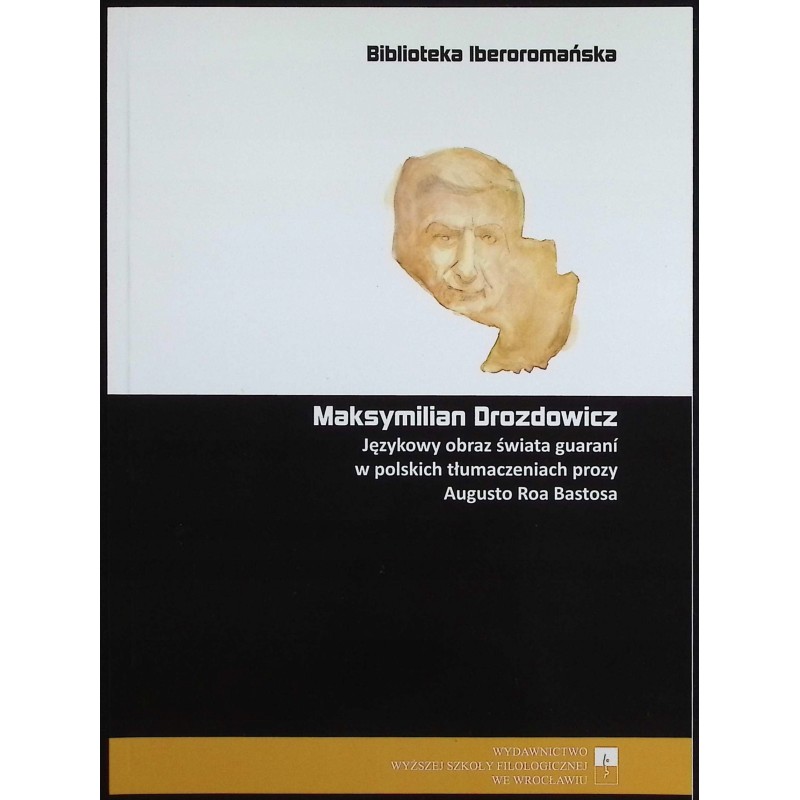 Językowy obraz świata guarani w polskich tłumaczeniach prozy