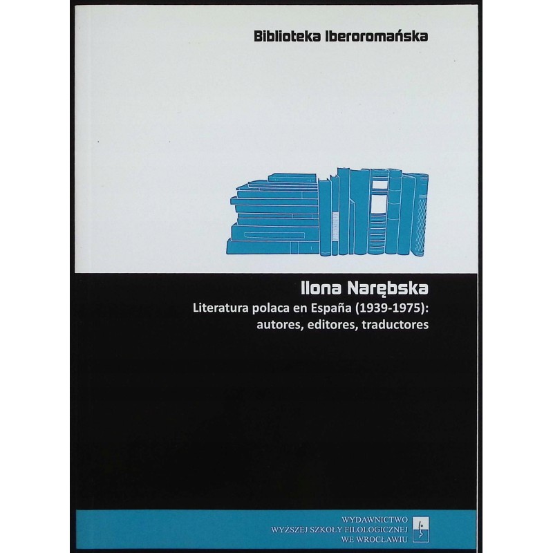 Literatura Polaca En Espana - Ilona Narębska