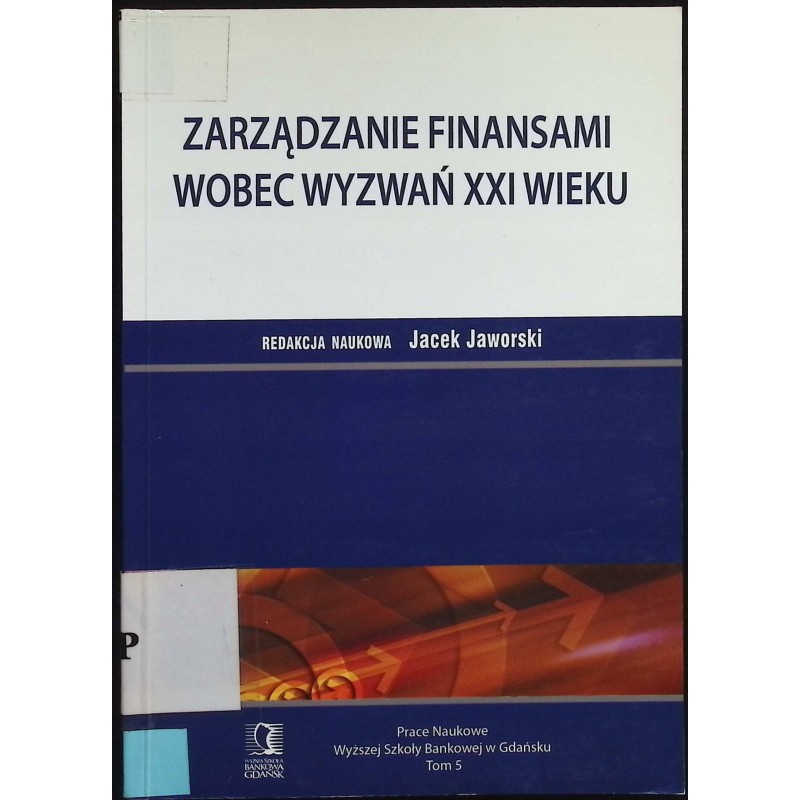 Zarzadzanie finansami wobec wyzwań XXI wieku