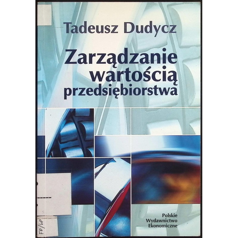 Zarządzanie wartością przedsiębiorstwa Tadeusz Dudycz