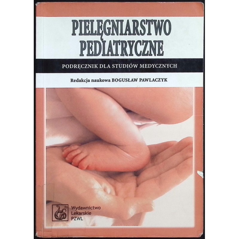 Pielęgniarstwo pediatryczne Podręcznik dla studiów medycznych