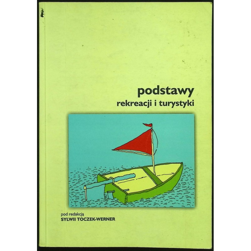 Podstawy rekreacji i turystyki Sylwia Toczek-Werner