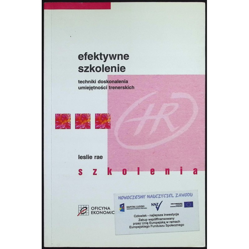 Efektywne szkolenie. Techniki doskonalenia umiejętności trenerskich L. Rae