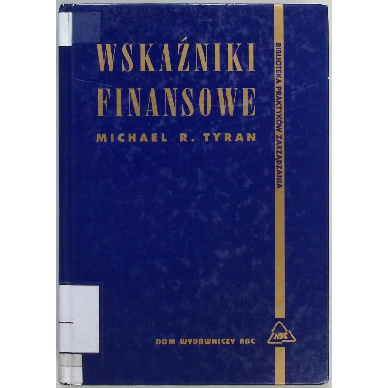 Wskaźniki finansowe Michael R. Tyran