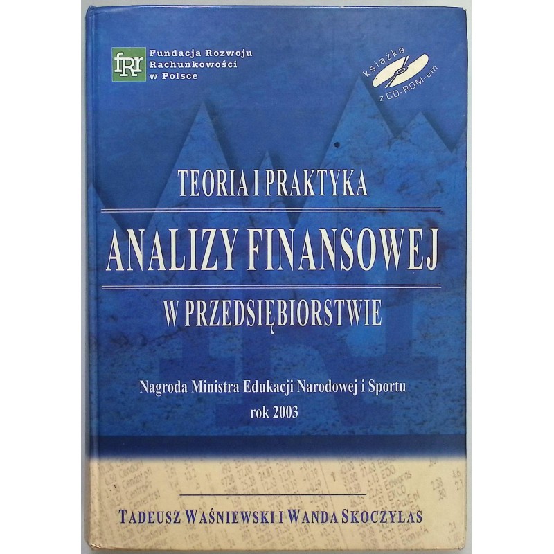 Teoria i praktyka analizy finansowej w przedsiębiorstwie