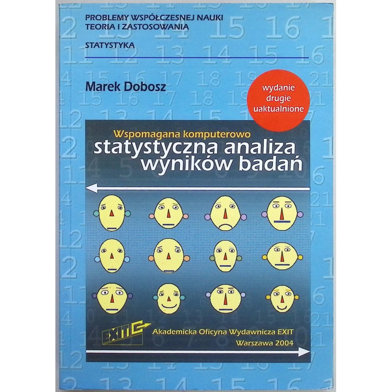 Statystyczna analiza wyników badań Marek Dobosz