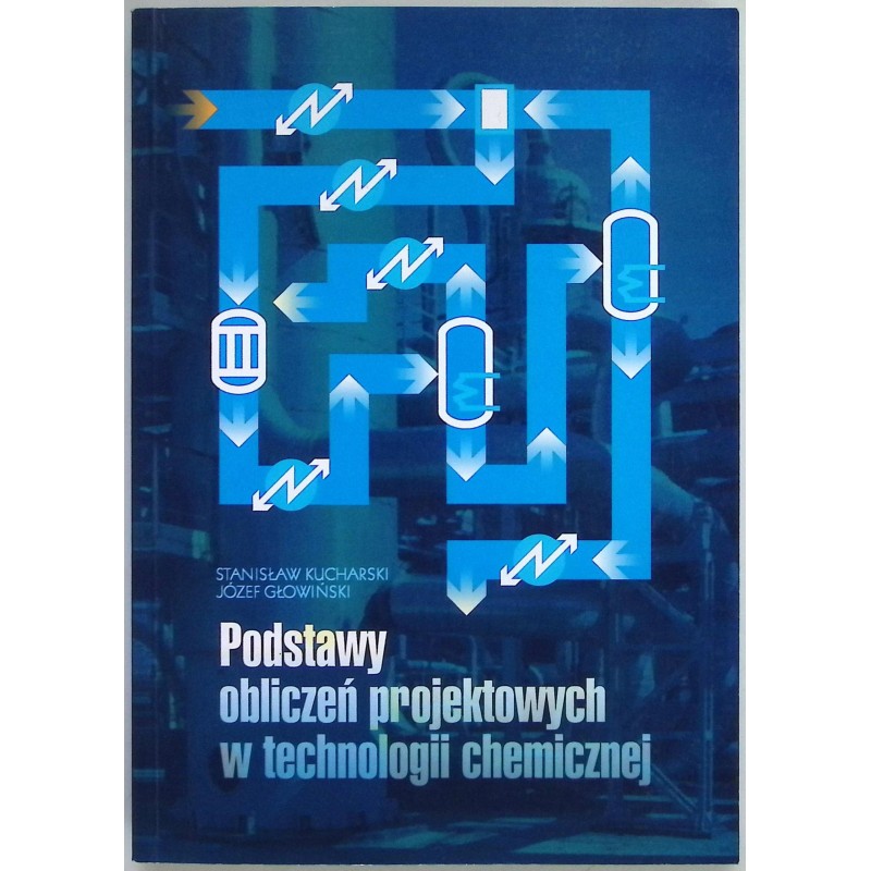 Podstawy obliczeń projektowych w technologii chemicznej
