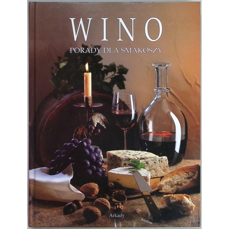 Wino Poradnik dla smakoszy