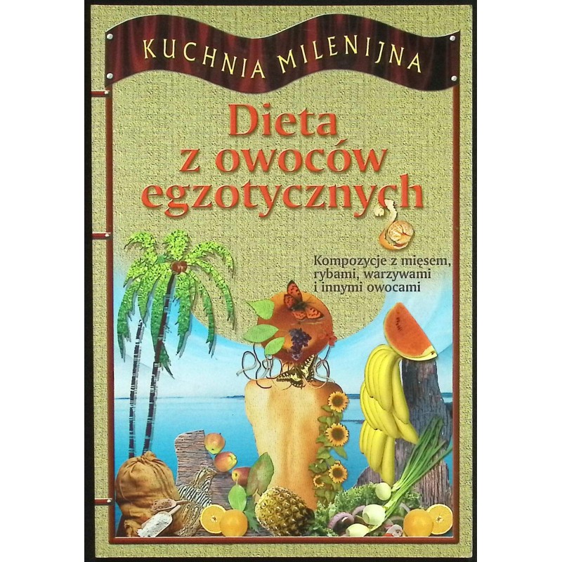Dieta z owoców egzotycznych Marta Frydryk