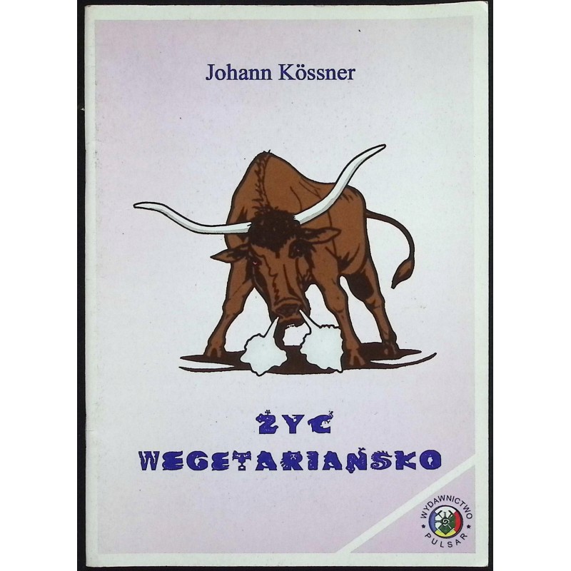Żyć wegetariańsko Johann Kössner