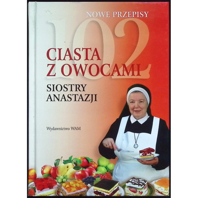 102 ciasta z owocami siostry anastazji