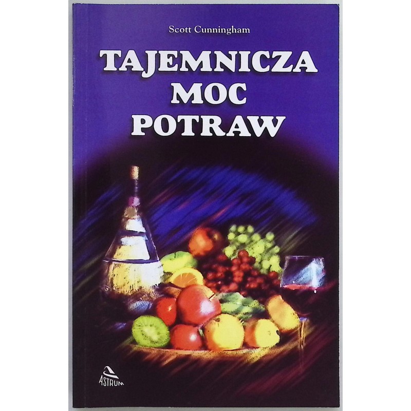 Tajemnicza moc potraw Scott Cunningham