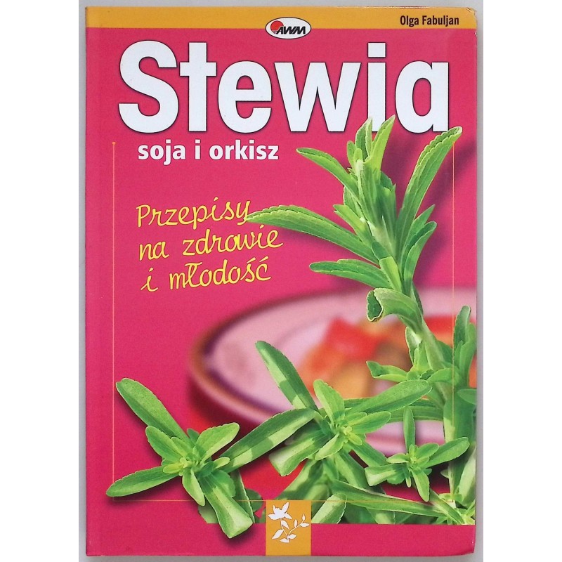 Stewia soja i orkisz Fabuljan