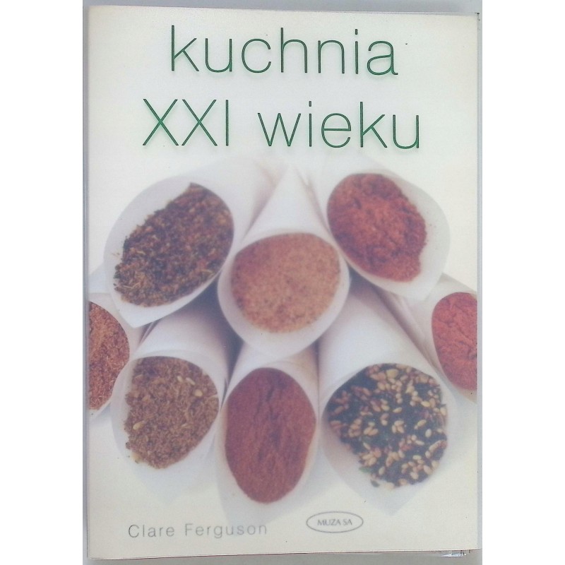 Kuchnia XXI wieku Ferguson Clare Muza