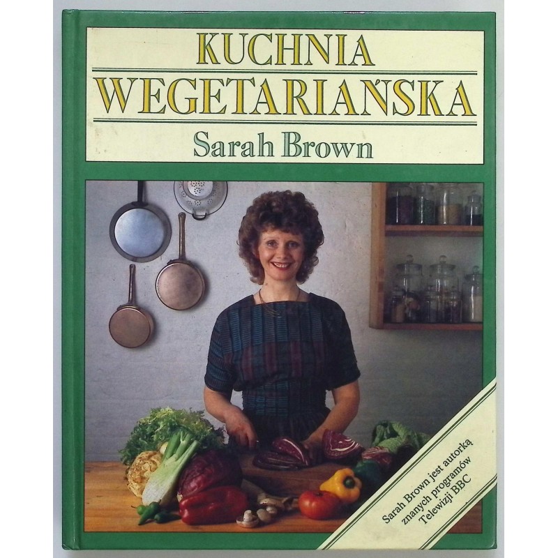 Kuchnia wegetariańska Sarah Brown