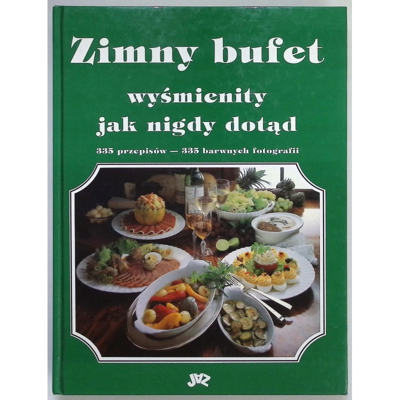 Zimny bufet wyśmienity jak nigdy dotąd