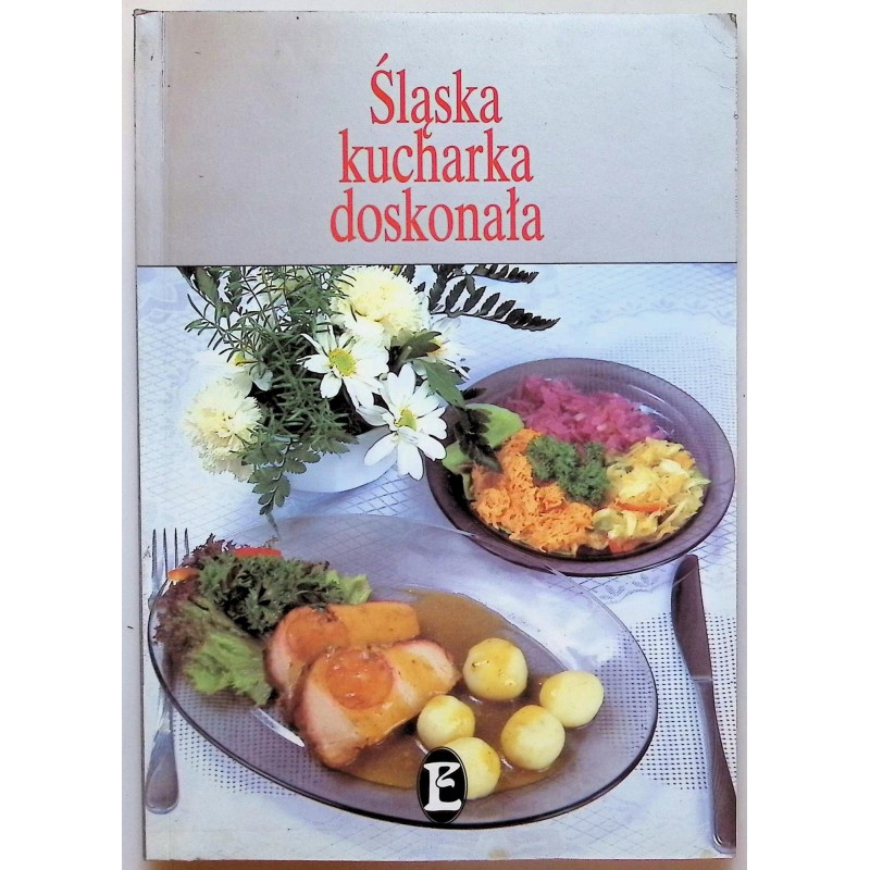 Śląska kucharka doskonała