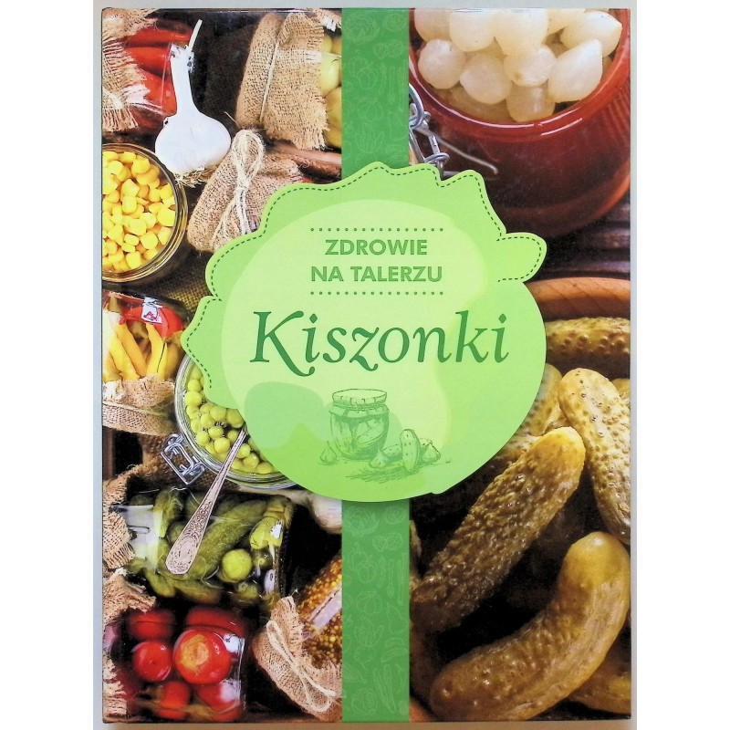 Kiszonki zdrowie na talerzu